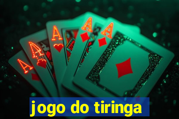 jogo do tiringa